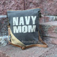 Navy Mom Crossbody Canvas Bag - Navy Proud!  Air Force Proud! Great Gift for Mom!